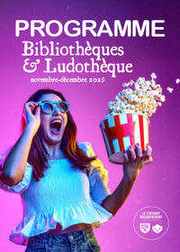Programme Bibliothèques & Ludothèque - novembre-décembre 2025